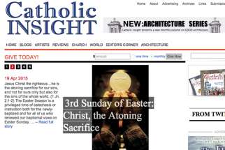 A screenshot of Catholic Insight magazine’s website. The Canadian Catholic magazine will print its final edition in April citing low number of subscriptions, according to editor David Beresford.