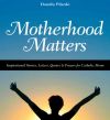 In the spirit of Dorothy Pilarski&#039;s acclaimed book &quot;Motherhood Matters&quot;, and to mark Mother’s Day, The Register is inviting readers to share personal vignettes about their mothers.